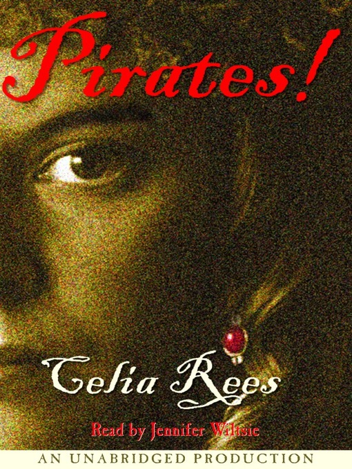 Title details for Pirates! by Celia Rees - Available